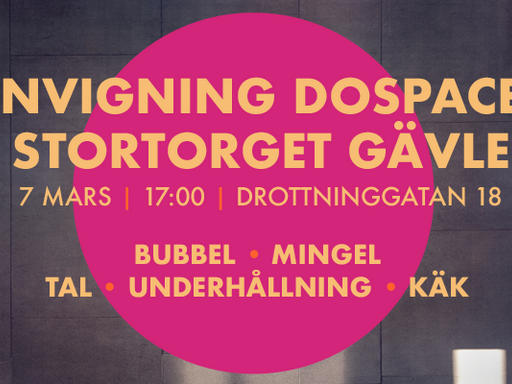 Välkommen på invigning av DoSpace 7/3